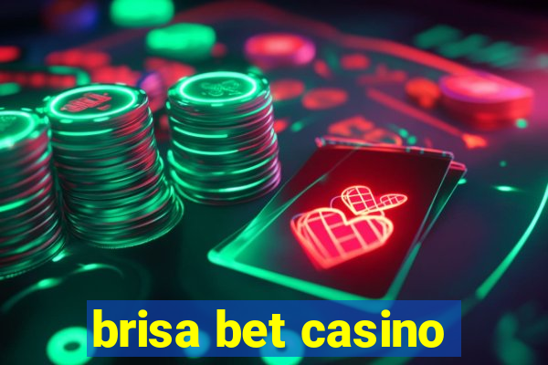 brisa bet casino